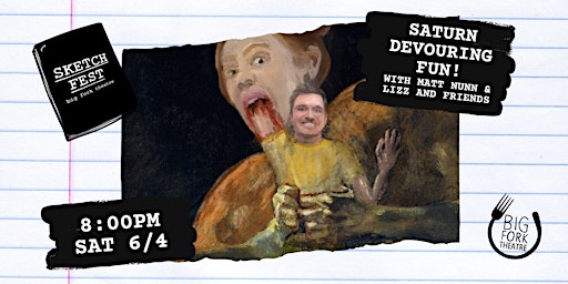 Imagem principal de SKETCH FEST 2024: Saturn Devouring Fun! With Matt Nunn & Lizz and Friends