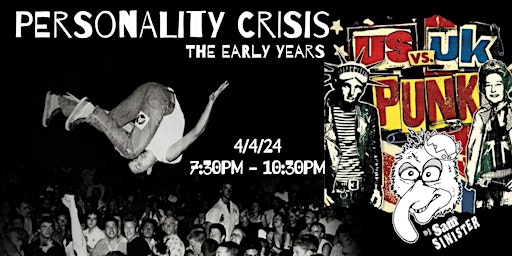 Imagem principal do evento Personality Crisis: The Early Years - US vs. UK Punk Rock