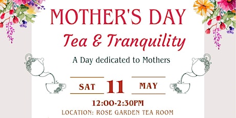 Mother's Day Tea & Tranquility