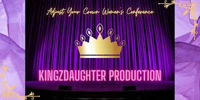 Imagem principal de Adjust Your Crown Women's Conference.