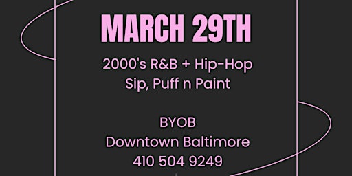 2000's R&B + Hip-Hop Sip, Puff n Paint primary image