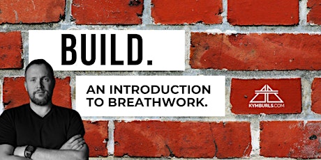 BUILD: An Introduction To Breathwork Workshop