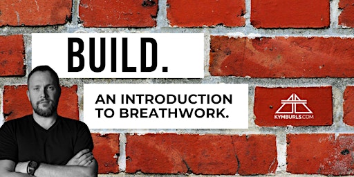 Imagem principal do evento BUILD: An Introduction To Breathwork Workshop