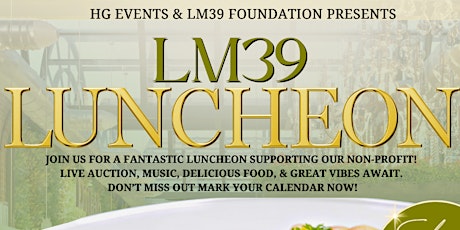 LM39 Foundation's Charity Luncheon