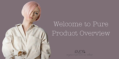 Welcome to Pure - Product Overview Zoom