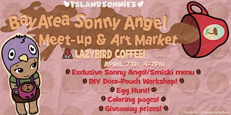 Bay Area Sonny Angel Meet-Up and Art Market at LAZYBIRD COFFEE