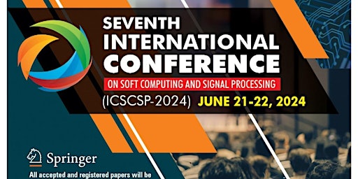 Imagem principal de SEVENTH INTERNATIONAL CONFERENCE ON SOFT COMPUTING AND SIGNAL PROCESSING (I