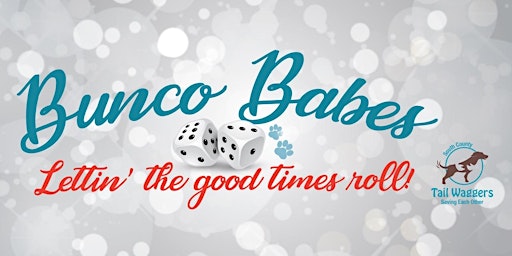 Imagem principal de Bunco Babes, Lettin' The Good Times Roll!