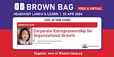 Imagem principal do evento Brown Bag: Corporate Entrepreneurship for Organizational Growth (Virtual)