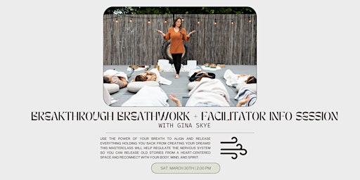 Primaire afbeelding van Breakthrough Breathwork + Facilitator Info Session