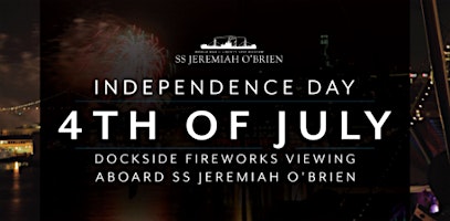 4th of July Dockside Fireworks Viewing aboard The SS Jeremiah O'Brien primary image