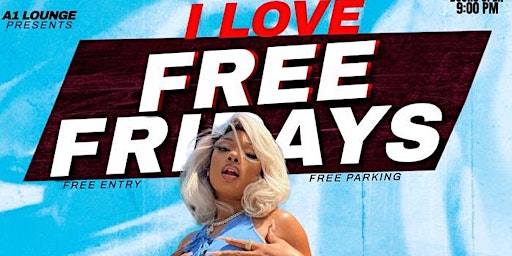 I LOVE FREE FRIDAYS primary image