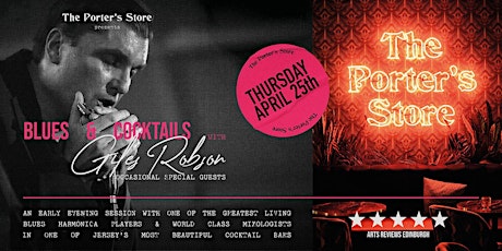 Blues & Cocktails @ The  Porter's Store with Giles Robson April 25th