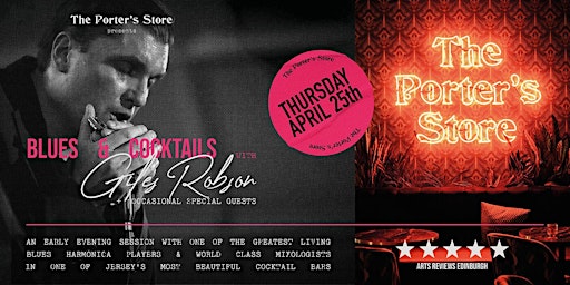 Primaire afbeelding van Blues & Cocktails @ The  Porter's Store with Giles Robson April 25th