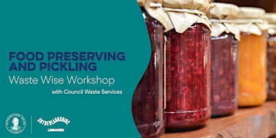 Food Preserving & Pickling Workshop | Cronulla Library primary image