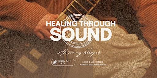 Imagem principal do evento Healing Through Sound with Tommy Klepper