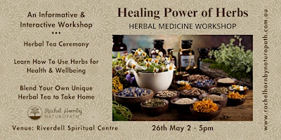 Imagen principal de The Healing Power of Herbs - A Herbal Tea Workshop 26th May 2pm-5pm