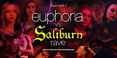 Image principale de Saltburn vs Euphoria Rave @ The Argyle