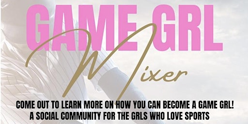 Game Grls Mixer primary image