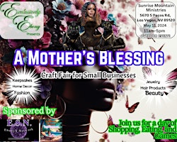 Image principale de Exclusively Ebony Presents- A Mothers Blessing -small business craft fair