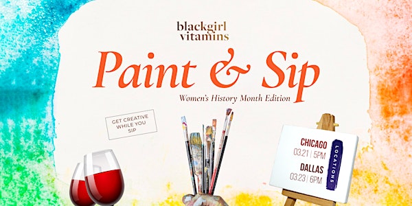 Black Girl Vitamins : Sip and Paint Chicago Edition