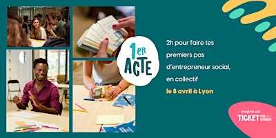 Imagen principal de 1er Acte - Spécial entrepreneuriat social