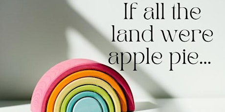 If all the land were apple pie - Children's Poetry with Carole Bromley