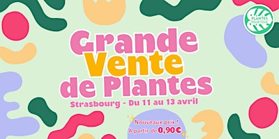 Grande Vente de Plantes - Strasbourg primary image