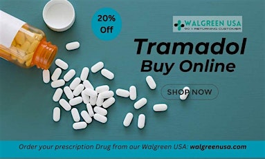 BUY TRAMADOL ONLINE WITH SUPERB QUALITY