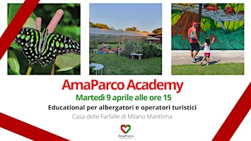 Imagem principal do evento AmaParco Academy | Educational a Casa delle Farfalle