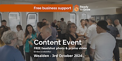 Image principale de Ready To Grow FREE Content Event - Wealden