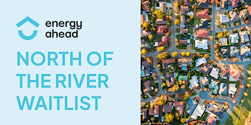 Perth North-of-the-River Waitlist - Energy Ahead Workshop primary image