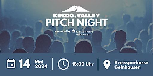 Imagem principal do evento Kinzig Valley Pitch Night VI sponsored by Kreissparkasse Gelnhausen