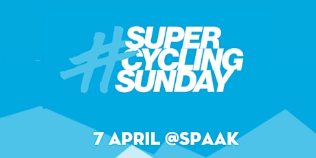 Spaak Super Cycling Sunday 7 april