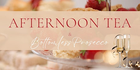 Afternoon Tea & Bottomless Prosecco