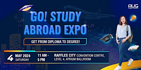 Image principale de Go! Study Abroad Expo - 4 May 2024