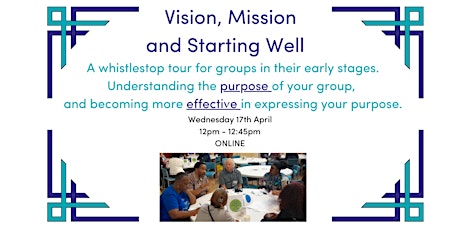 Vision, Mission and Starting Well (April 17)