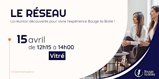 Primaire afbeelding van Le Réseau : Réunion découverte à Vitré