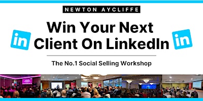 Imagem principal do evento Win Your Next Client on LinkedIn - Newton Aycliffe