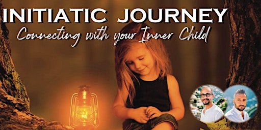 INITIATIC INNER JOURNEY : Connecting with your Inner Child  primärbild