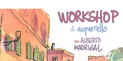 Image principale de Workshop Di Acquerello Con Alberto Madrigal