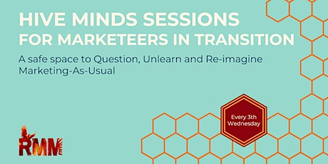 Hive Mind Sessions For Marketeers In Transition