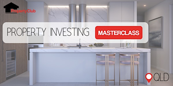 Brisbane | Property Investment Masterclass | Free Event
