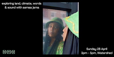 Imagen principal de Word by Word Workshop: exploring land, climate, words & sound w/ asmaa jama