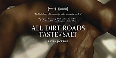 Imagem principal do evento Screening: All Dirt Roads Taste of Salt