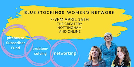 Blue Stockings: Problem-Solving, Networking & Subscriber Fund Pitches