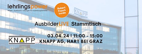 Imagem principal do evento LIVE Ausbilderstammtisch KNAPP AG, Hart bei Graz