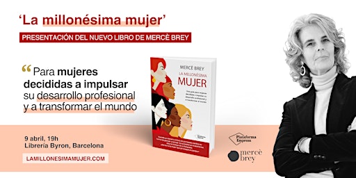 Imagem principal do evento Presentación libro: ‘La millonésima mujer’, de Mercè Brey