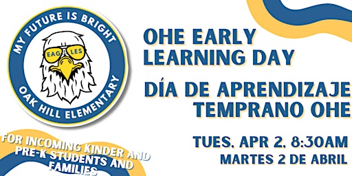 Imagen principal de Oak Hill Elementary Early Learning Day 2024  / Día de Aprendizaje Temprano