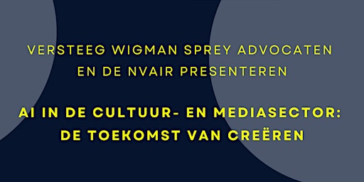 Primaire afbeelding van Versteeg Wigman Sprey advocaten & NVAIR: AI in de cultuur- en mediasector